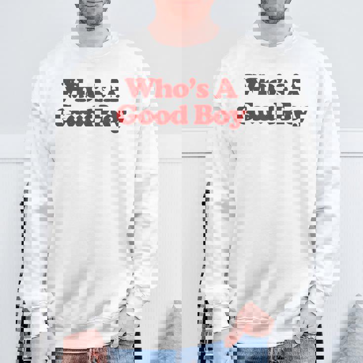 Who's A Good Boy Y2k Aesthetic Trendy スウェットシャツ 高齢者への贈り物