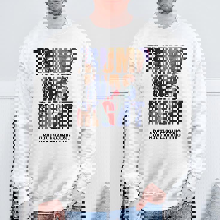 トランプはすべてについて正しかった-トランプ・キス・フラッグ スウェットシャツ 高齢者への贈り物