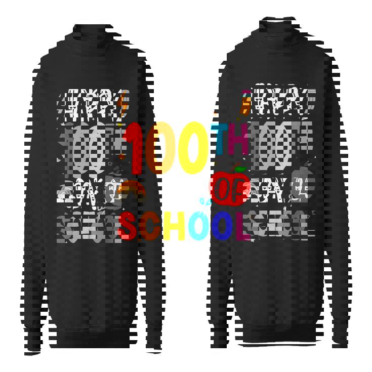 100th Day Of School Teachers Students 100 Days Of School Sweatshirt Unisex
