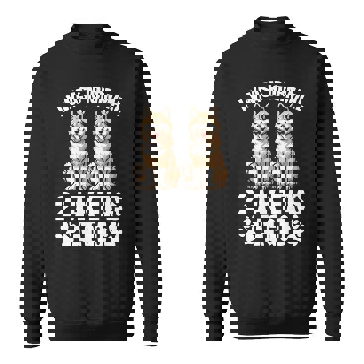 2 秋田犬前は普通だった 面白い秋田犬愛好家 長袖tシャツ スウェットシャツ