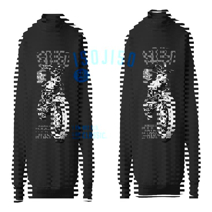 50歳 早寿お祝い 五十路 バイク好き 車好き クラシックバイク I'm Not Old I'm Classic スウェットシャツ