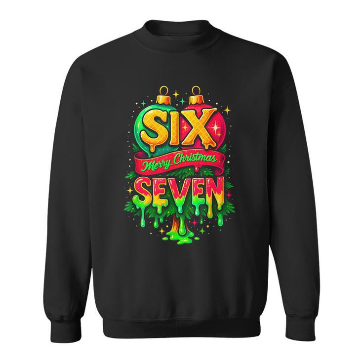 67 Christmas Ornament Meme Ice Drip Holiday Pajama 6 7 Sweatshirt