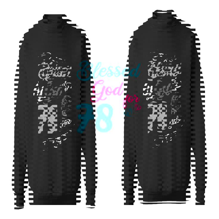 78歳 78歳 誕生日パーティー お祝い 神に祝福 スウェットシャツ