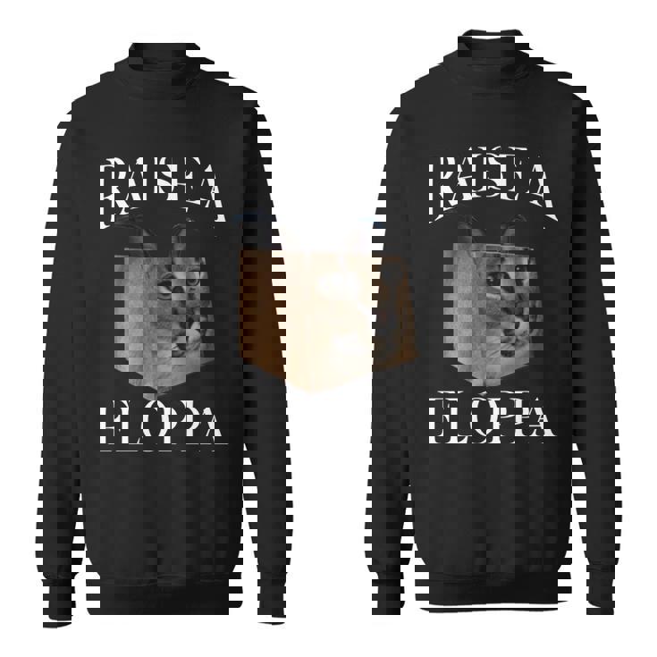 Big Floppa カラカルキャットミーム Raise A Floppa 長袖tシャツ スウェットシャツ