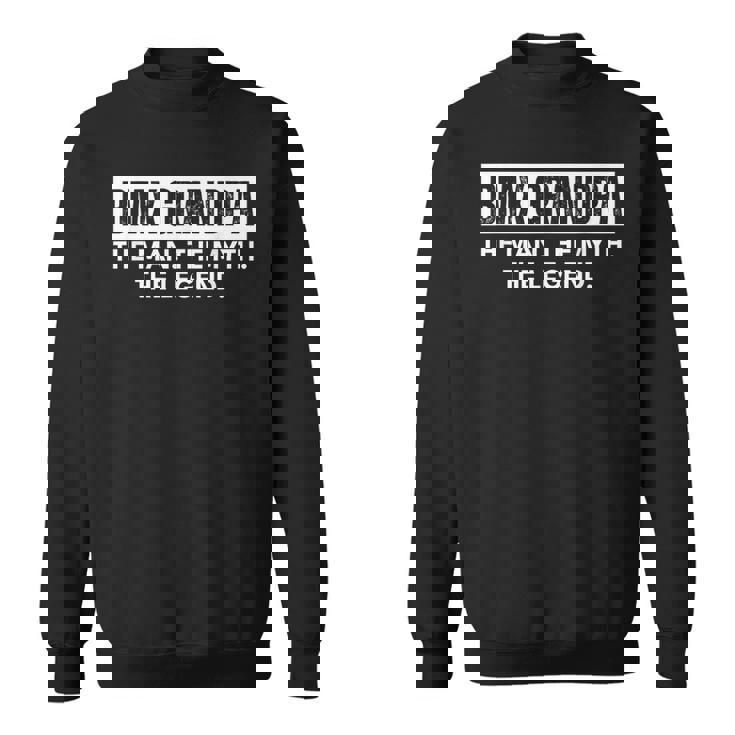 Bmx Grandpa The Man The Myth The Legend スウェットシャツ