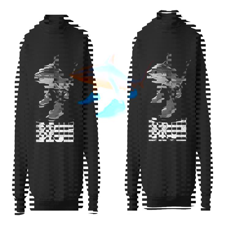Bruh Sneaker Shark Meme Tralalero Tralala Sweatshirt Unisex