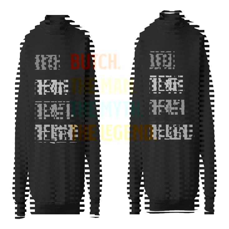 Butch The Man Myth And Legend ファニーネーム カスタマイズ可 スウェットシャツ