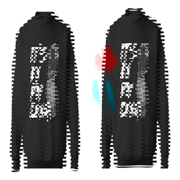 Canada Canadian Honduras Honduran DNA Flag It's In My DNA Sweatshirt Unisex