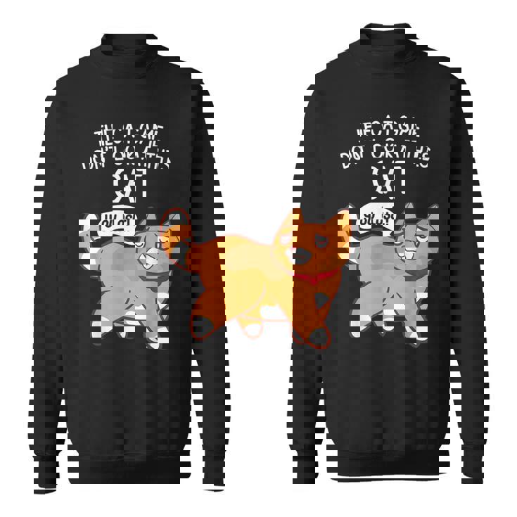 The Cat Game Don't Look At This Cat You Lost Kitten スウェットシャツ