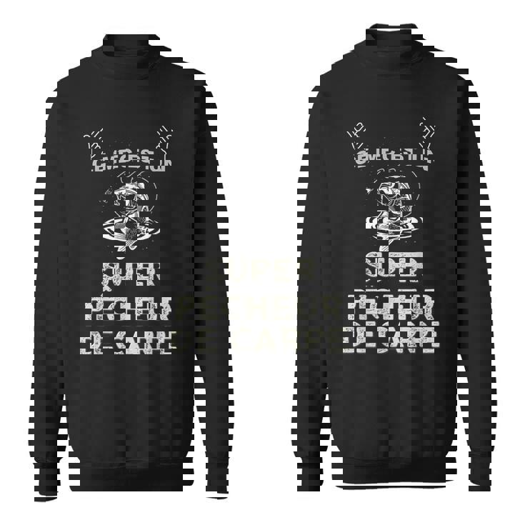Ce Mec Est Unuper Pêcheur De Carpe Humour Sweater e