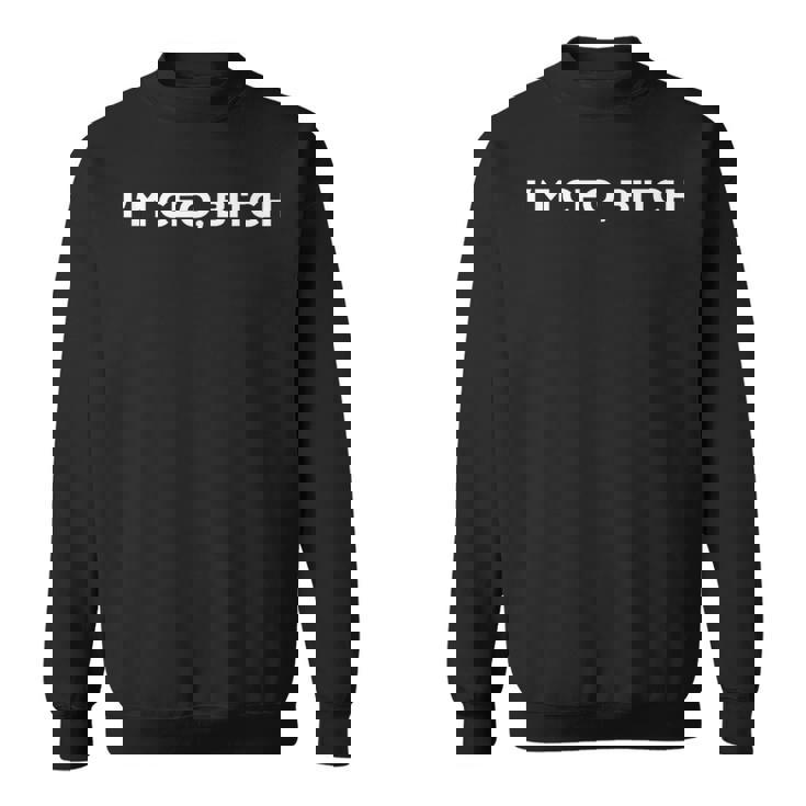 Im Ceo Bitchtart Up スウェットシャツ