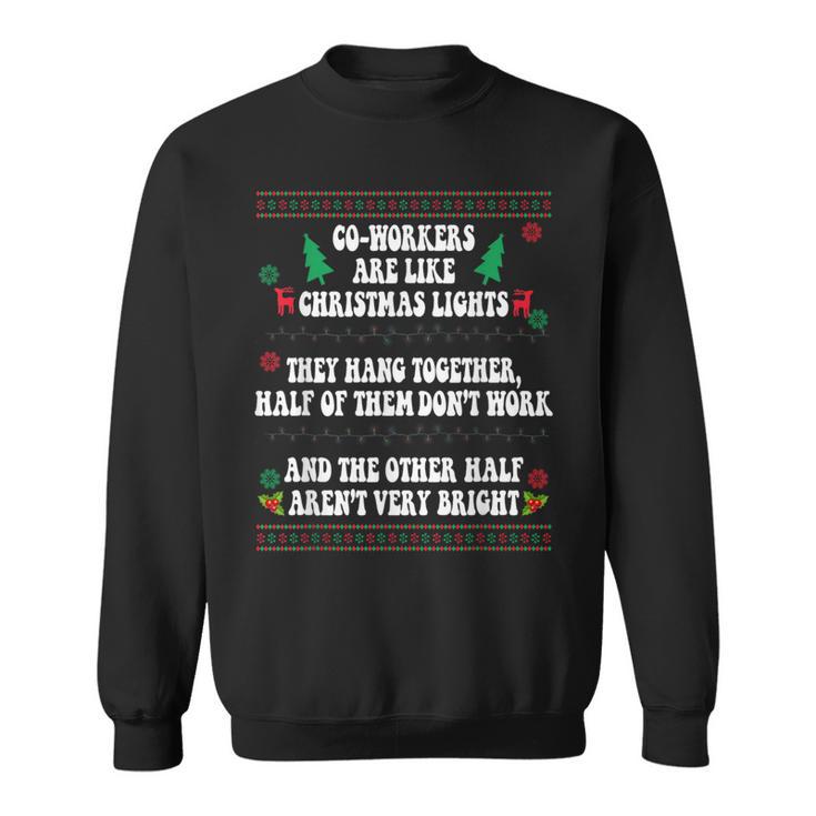 Co-Workers Are Like Christmas Lights They Hang Together Xmas Sweatshirt