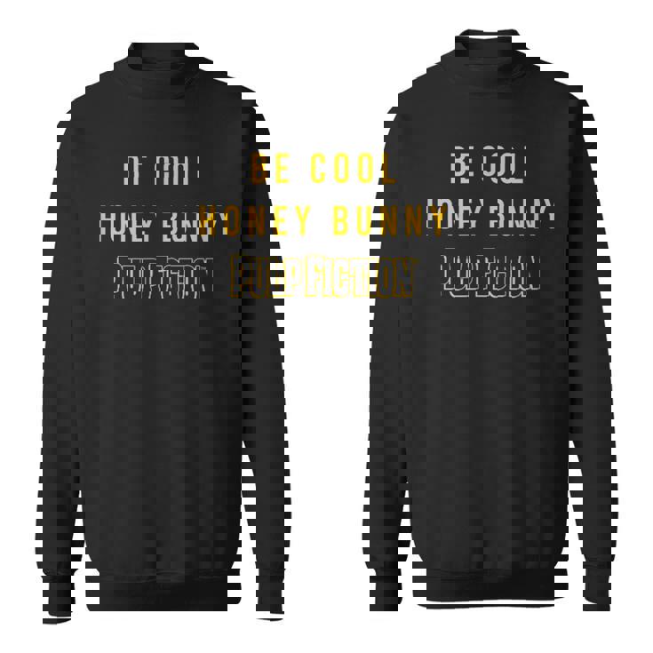 Be Cool ハニーバニー 映画 引用 Papl756 スウェットシャツ