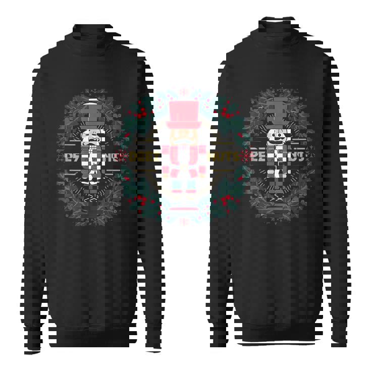 Deez Nuts Xmas Nutcracker Meme Ugly Christmas Sweater Sweatshirt Deez Nuts Xmas Nutcracker Meme Ugly Christmas Sweater Sweatshirt