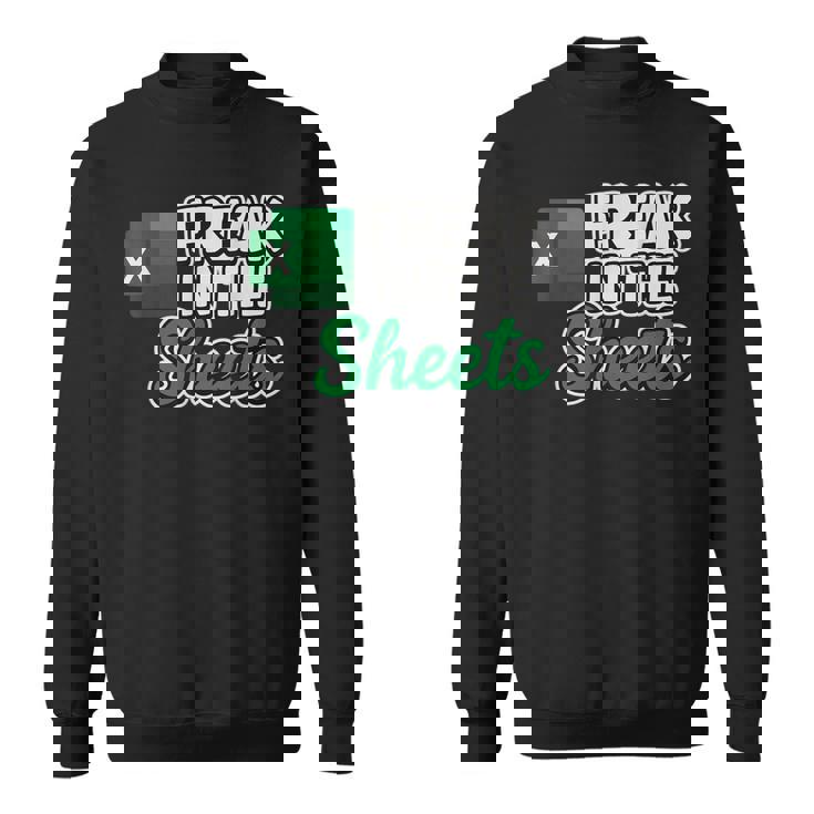 Freak In Theheets Accountant preadsheet Excel スウェットシャツ