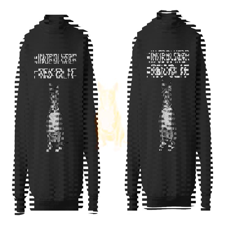 Friend For Life Of Bull Terrier ミニチュアドッグ スウェットシャツ