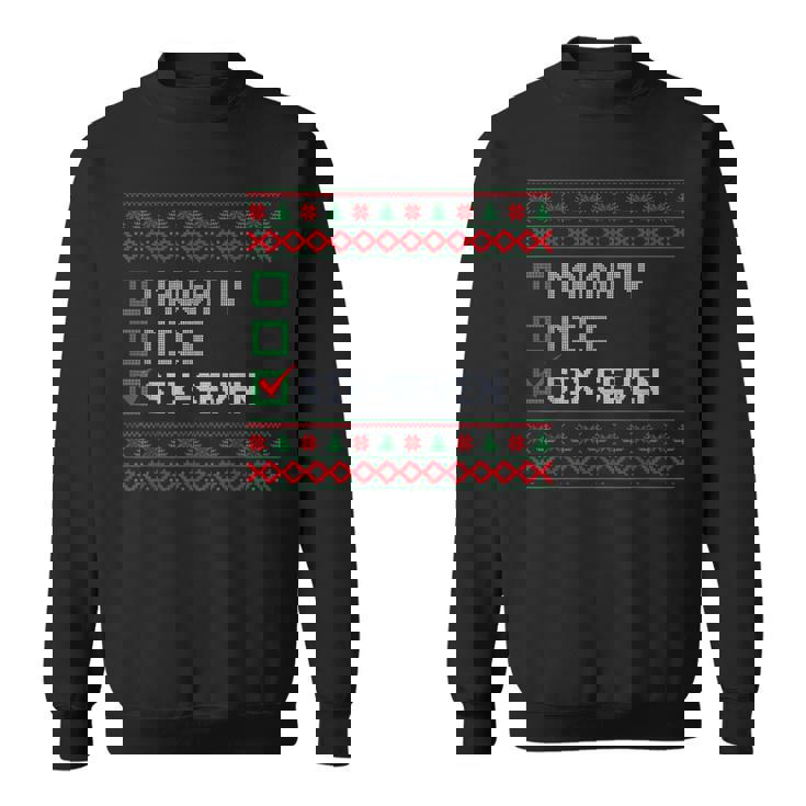 6-7 Meme Ugly Christmas Sweater Nice Naughty Xmas Sweatshirt