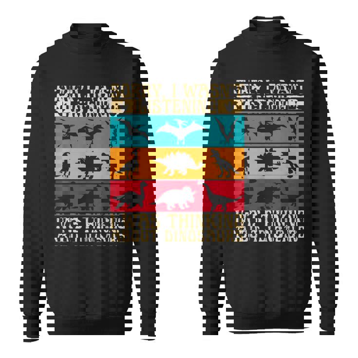 Dinosaur Vintage Dinosaur Outfit Types Of Dinosaurs Sweatshirt