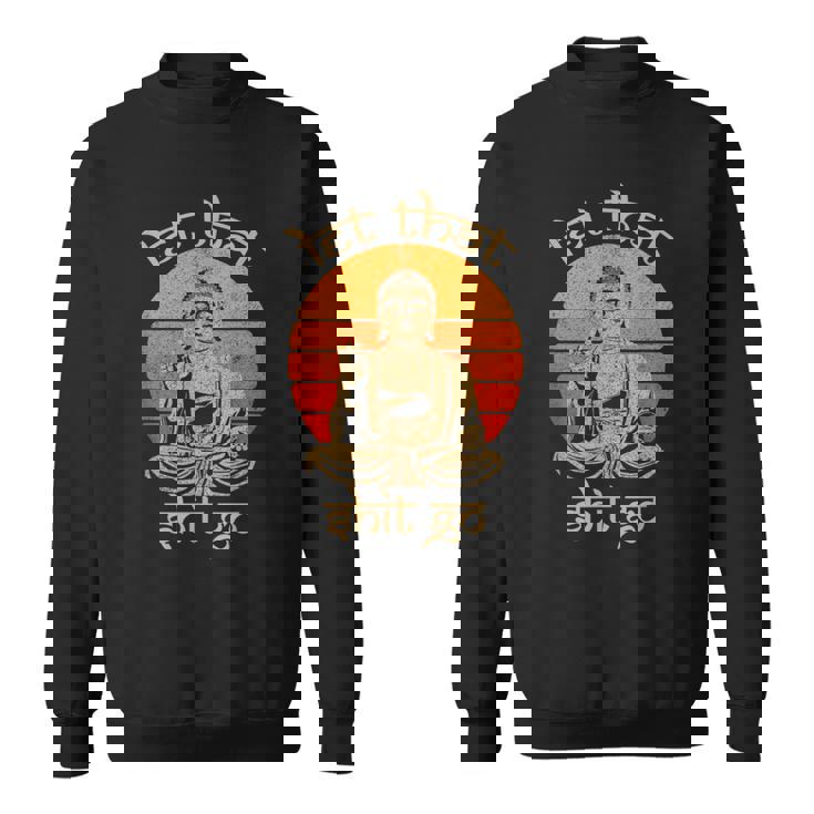 Let Thathit Go ブッダシャツ スウェットシャツ