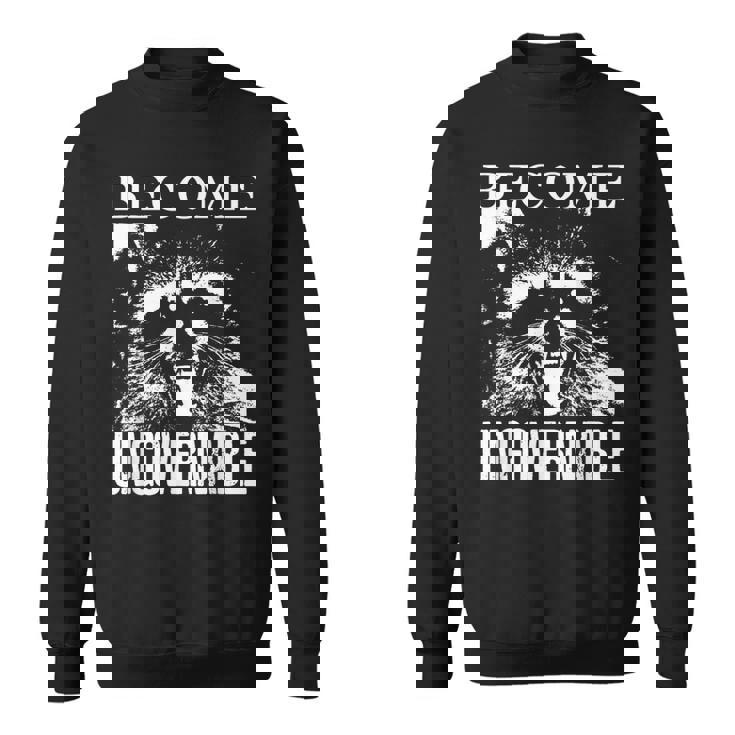 Raccoon Become Ungovernable Raccoon スウェットシャツ