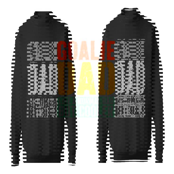 Goalie Dad Uomo Festa Del Papà Portiere Papà Felpa