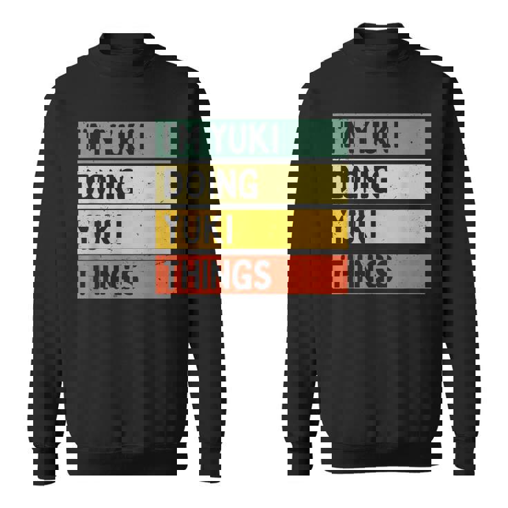 I'm Yuki Doing Yukiシングス 面白い 名言 スウェットシャツ