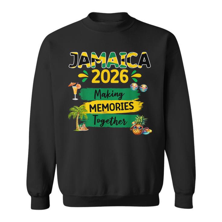 Jamaica 2026 Making Memories Family Trip Summer Together Sweatshirt