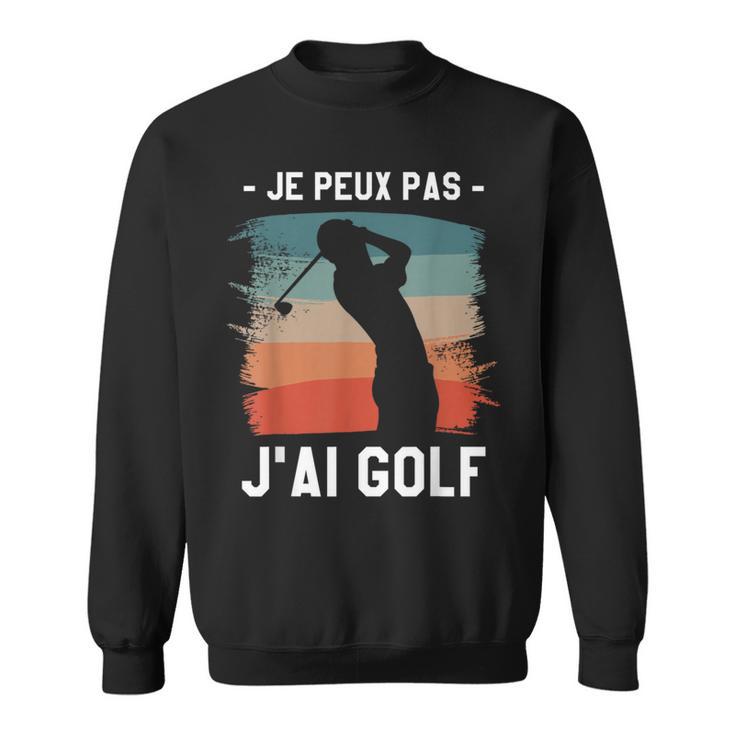 Je Peux Pas J'ai Golf Golfeur Sweater e