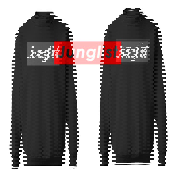 Junglist Movement Drum And Bass Music For Junglist スウェットシャツ