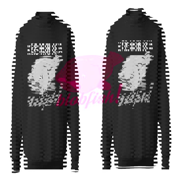 Keepmiling Like A Blobfish デザイン ブログフィッシュファン向け スウェットシャツ