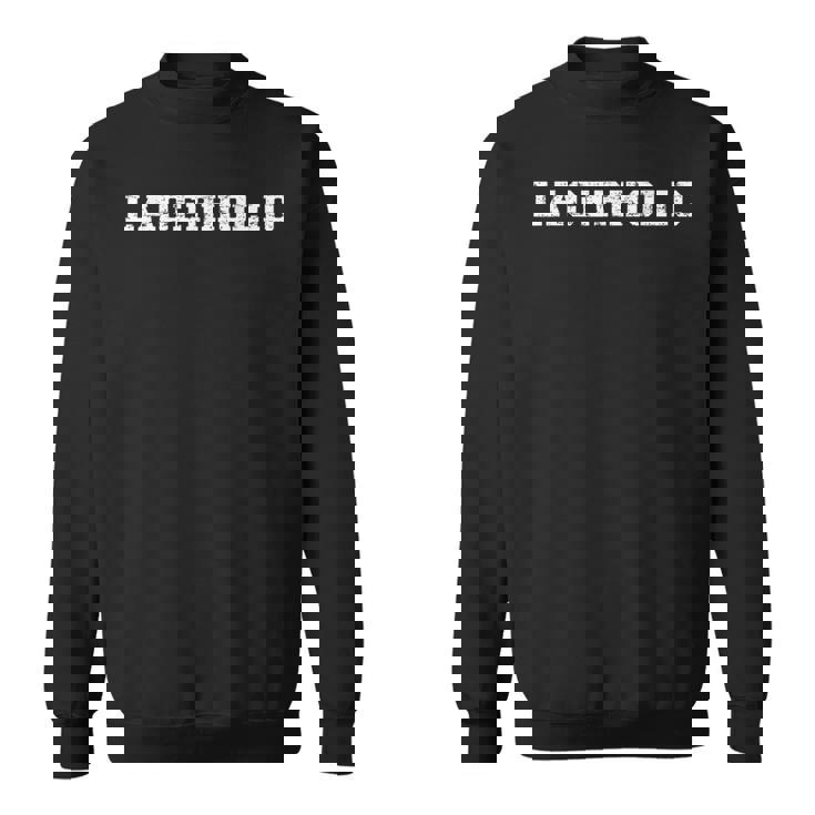 Lager Lovers 'Lagerholic' 格言ラガーデザイン スウェットシャツ