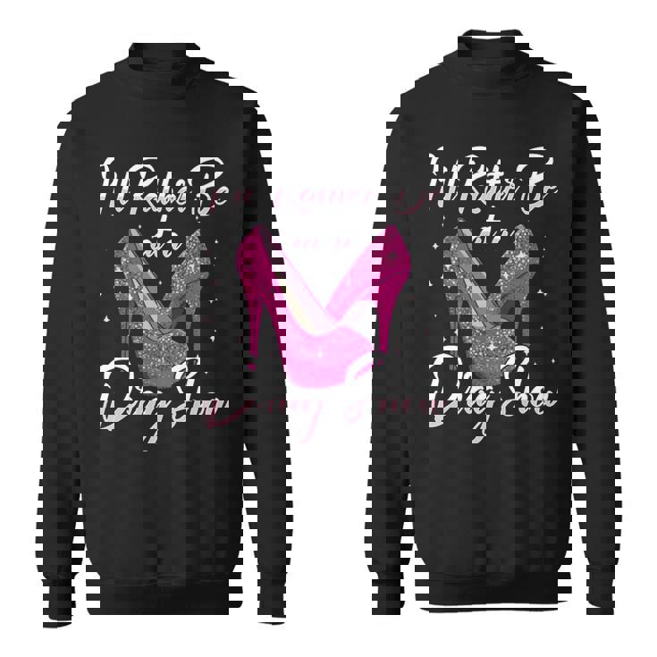 Lgbtq I'd Rather Be At A Draghow ドラァグクイーン 長袖tシャツ スウェットシャツ