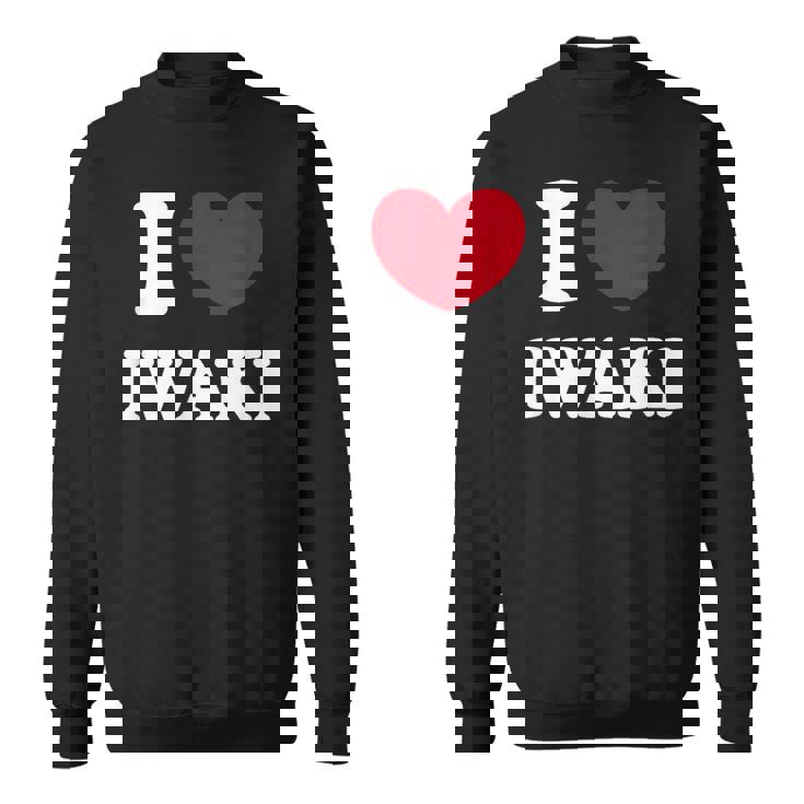 I Love Iwaki いわき大好き スウェットシャツ