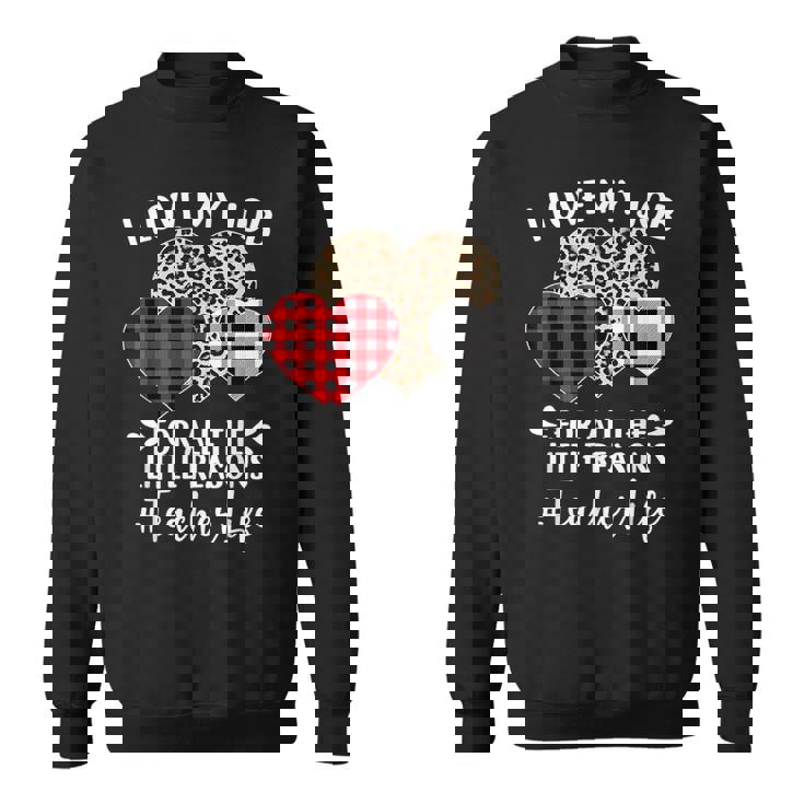 I Love My Job For All The Little Reasons バレンタインハート スウェットシャツ