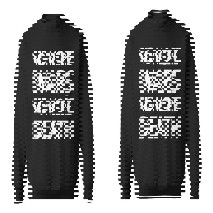 No More Wars No More Death スウェットシャツ