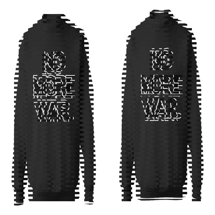 No More War【戦争は いらない】反戦 スウェットシャツ
