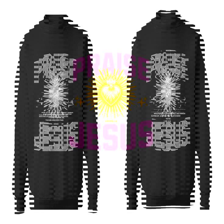 Praise Jesus Our Lord &Aviour For An Abundant New Life スウェットシャツ