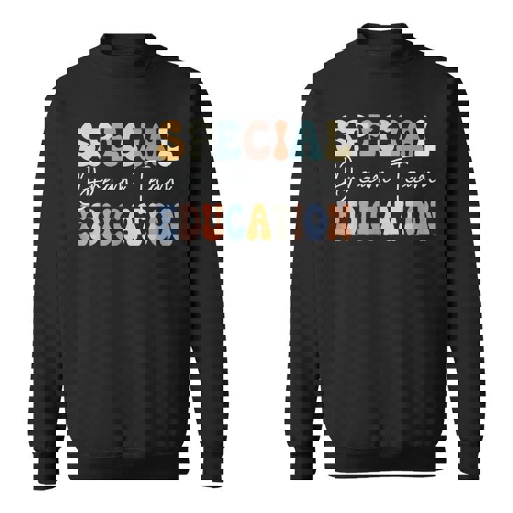 Special Education Dream Team Special Education Squad Sweatshirt