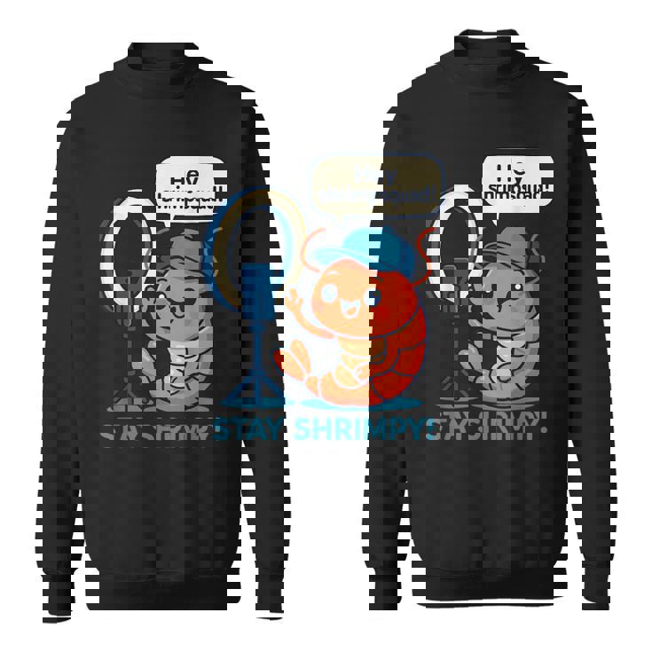Stayhrimpy Prawn Forhrimpquadhrimp Lover スウェットシャツ