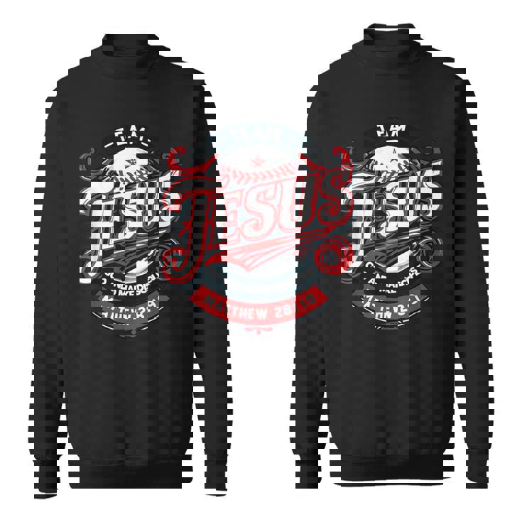 Team Jesus Go And Make Disciples スウェットシャツ