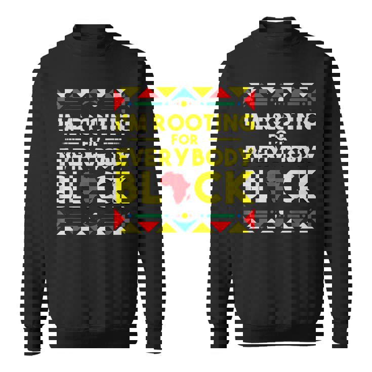 History I'm Rooting For Everybody ブラック アフリカ スウェットシャツ
