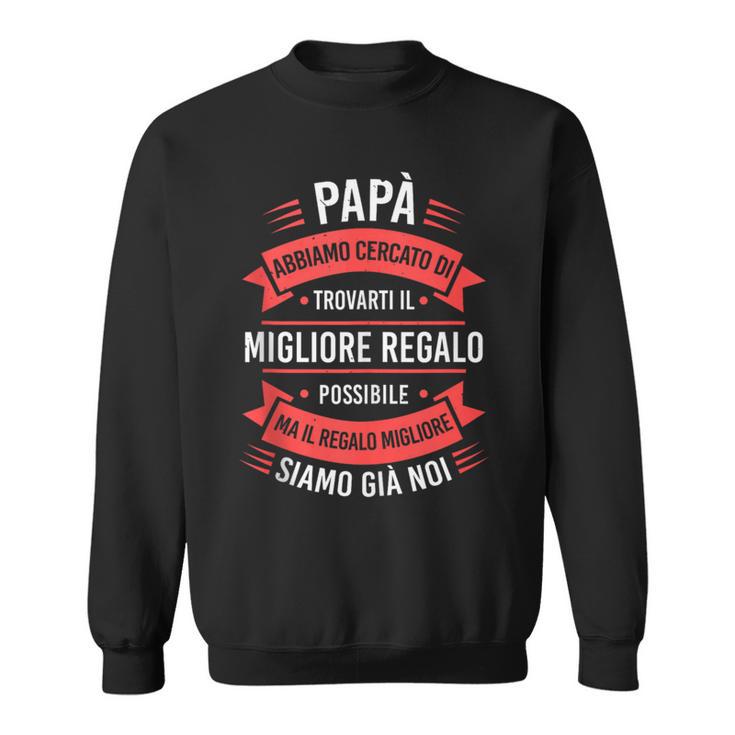 Uomointage Festa Del Papà Padre Regalo Papà Compleanno Felpa