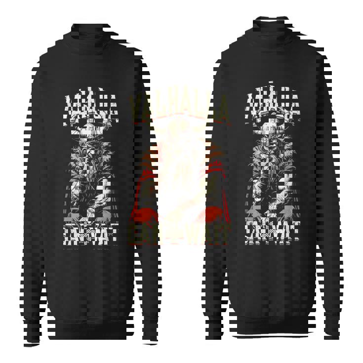 Vichingo Compleannoalhalla Can Wait Old Age Norse Warrior Dad Felpa