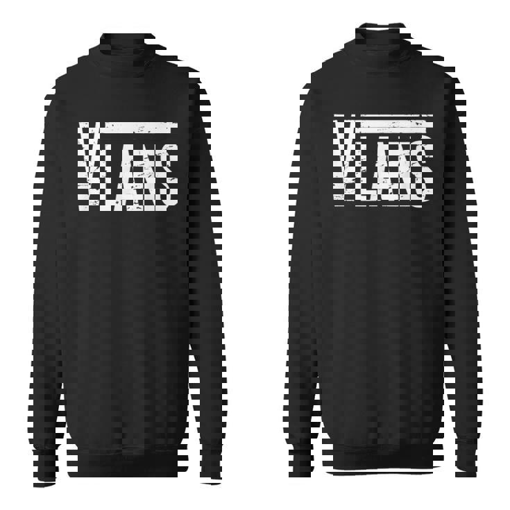 Vlans Engineering Network Admin It Specialist Sweatshirt