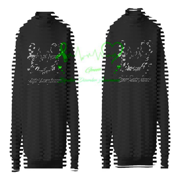 I Wear Green For Bipolar Disprder Awareness スウェットシャツ