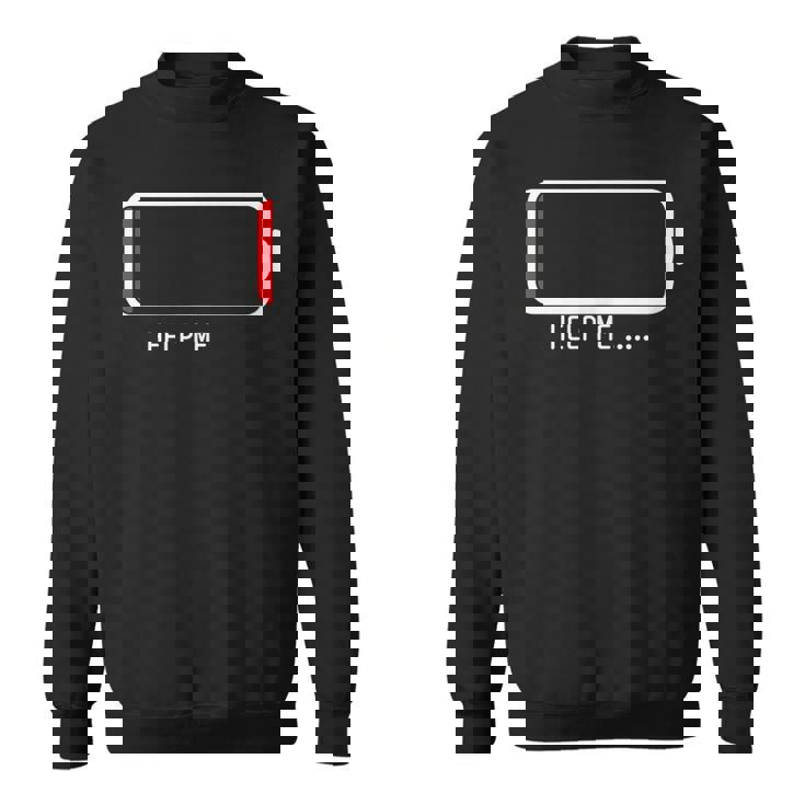 「 Help Me バッテリー 電池切れ」おもしろ 筆文字！服 面白い文字入り スウェットシャツ