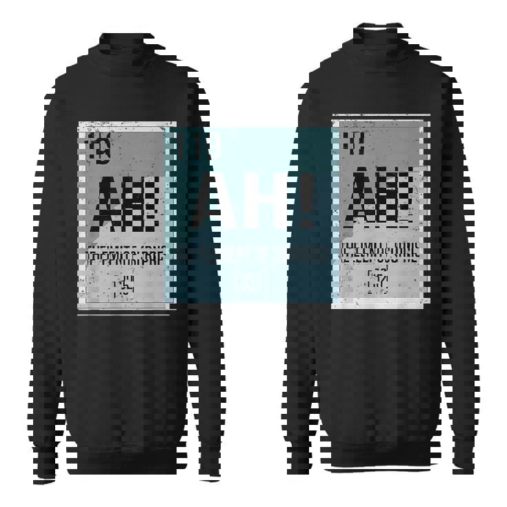 あぁ サプライズ化学の要素 サイエンスユーモア スウェットシャツ