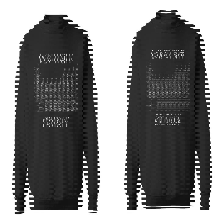 このシャツを定期的に着る元素周期表 長袖tシャツ スウェットシャツ