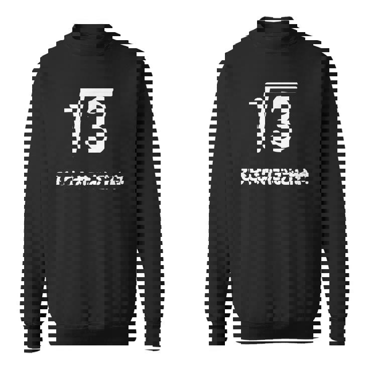 ひとなみにおごれや 無理数 ３ 数学 数学好き ネタ 数字 語呂合わせ おもしろ ルート３ スウェットシャツ