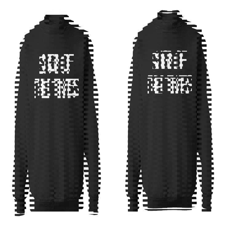 サイン・オブ・ザ・タイムズ スウェットシャツ